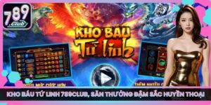 Kho Báu Tứ Linh 789club, Săn Thưởng Đậm Sắc Huyền Thoại